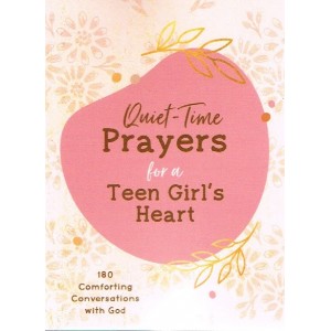 Quiet-Time Prayers For A Teen Girl's Heart